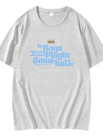 The Boys Are Playin Some Ball Kansas City Royals T-Shirt
