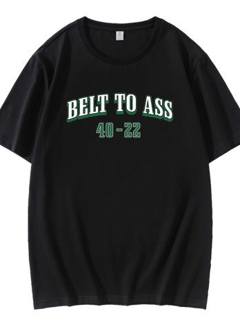 Belt To Ass 40 22 Philadelphia Eagles Super Bowl Champions T-Shirt