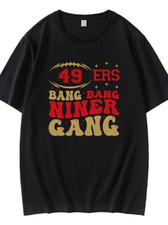 49ers Football Bang Bang Niner Gang T-Shirt