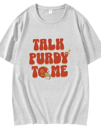 Talk Purdy To Me 49ers Football Player T-Shirt